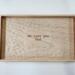 Rectangle tray with personalization. Made from Hard Maple